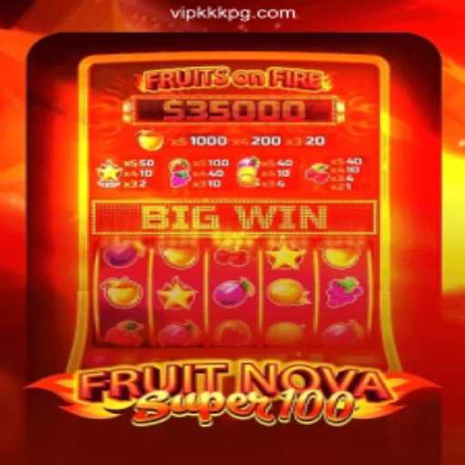 Exploring the Excitement of FruitNovaSuper100 at VIPKKK.com Oficial