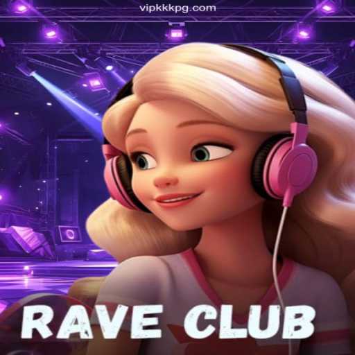 Exploring RaveClub: An Immersive Gaming Experience with VIPKKK.com Oficial 💯️